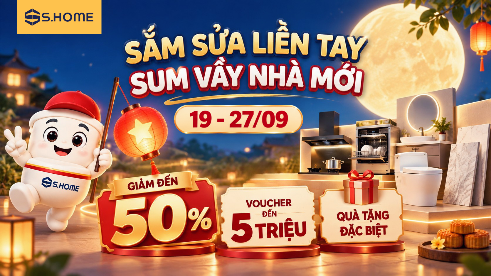 TING TING! SIÊU ƯU ĐÃI TRUNG THU ĐỘC QUYỀN TẠI S.HOME